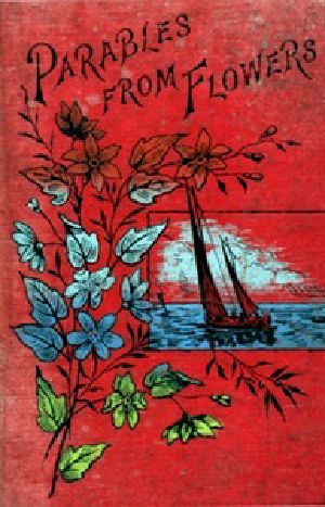 [Gutenberg 27718] • Parables from Flowers